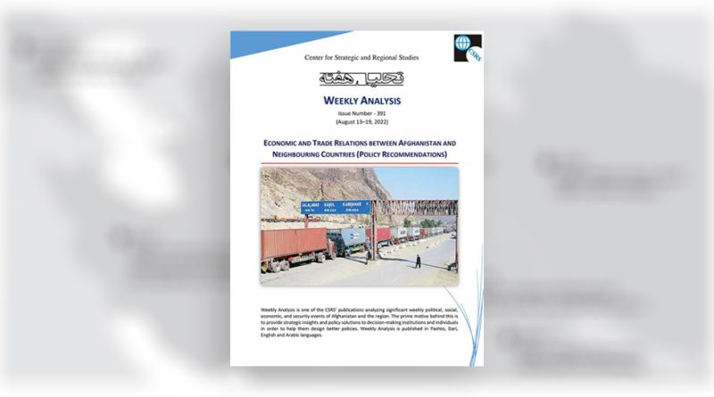 ECONOMIC AND TRADE RELATIONS BETWEEN AFGHANISTAN AND NEIGHBOURING COUNTRIES (POLICY RECOMMENDATIONS)