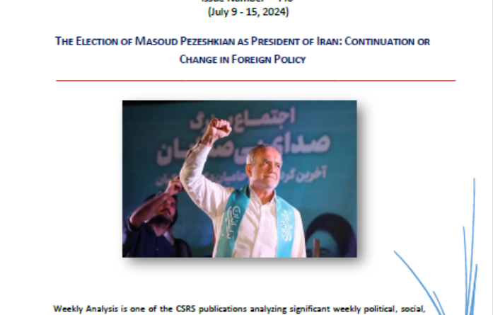 The Election Of Masoud Pezeshkian As President Of Iran: Continuation Or Change In Foreign Policy